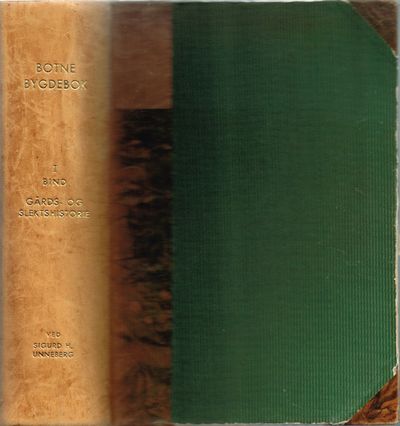 Botne bygdebok. Første bind. Gårds- og…