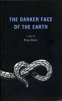 cover of The Darker Face of the Earth: Playscript