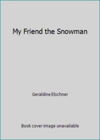 My Friend the Snowman