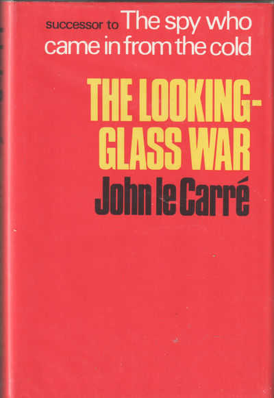 The Looking Glass War.