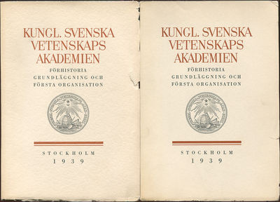 Kungl. svenska Vetenskapsakademien. Förhistoria,…