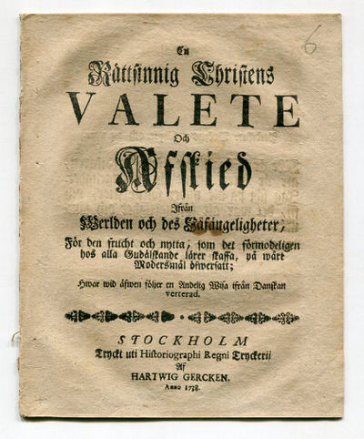 En rättsinnig christens valete och afskied ifrån…