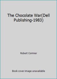 The Chocolate War(Dell Publishing-1983) by Robert Cormier - 1983