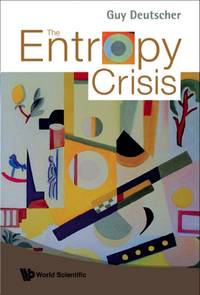 THE ENTROPY CRISIS