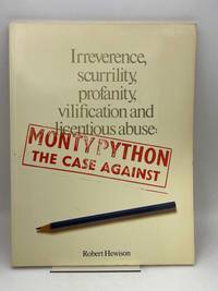 Monty Python: Case Against By Robert Hewison