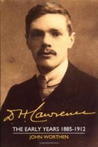 image of D. H. Lawrence: The Early Years 1885-1912: The Cambridge Biography of D. H. Lawrence (Volume 1)