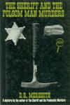 The Sheriff And The Folsom Man Murders