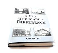 A Few Who Made a Difference: The World War II Teams of the Military Intelligence Service by Abt, Karl W - 2005-02-01