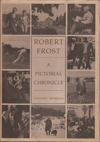 image of Robert Frost: A Pictorial Chronicle