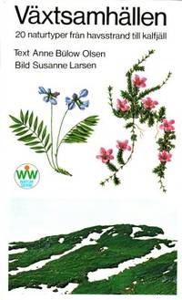 Växtsamhällen. 20 naturtyper från havsstrand till…