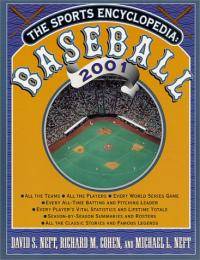 The Sports Encyclopedia: Baseball 2001 by David S. Neft - 2001-01-01