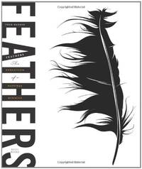Feathers: The Evolution of a Natural Miracle