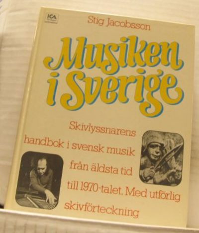 Musiken i Sverige. Skivlyssnarens handbok i…