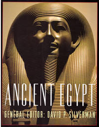 Ancient Egypt by David P. Silverman - 1997