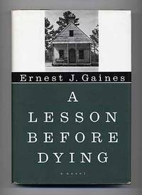 A Lesson Before Dying by GAINES, Ernest J - 1993