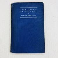 The House of the Soul (1930 E.P. Dutton 1st Edition)