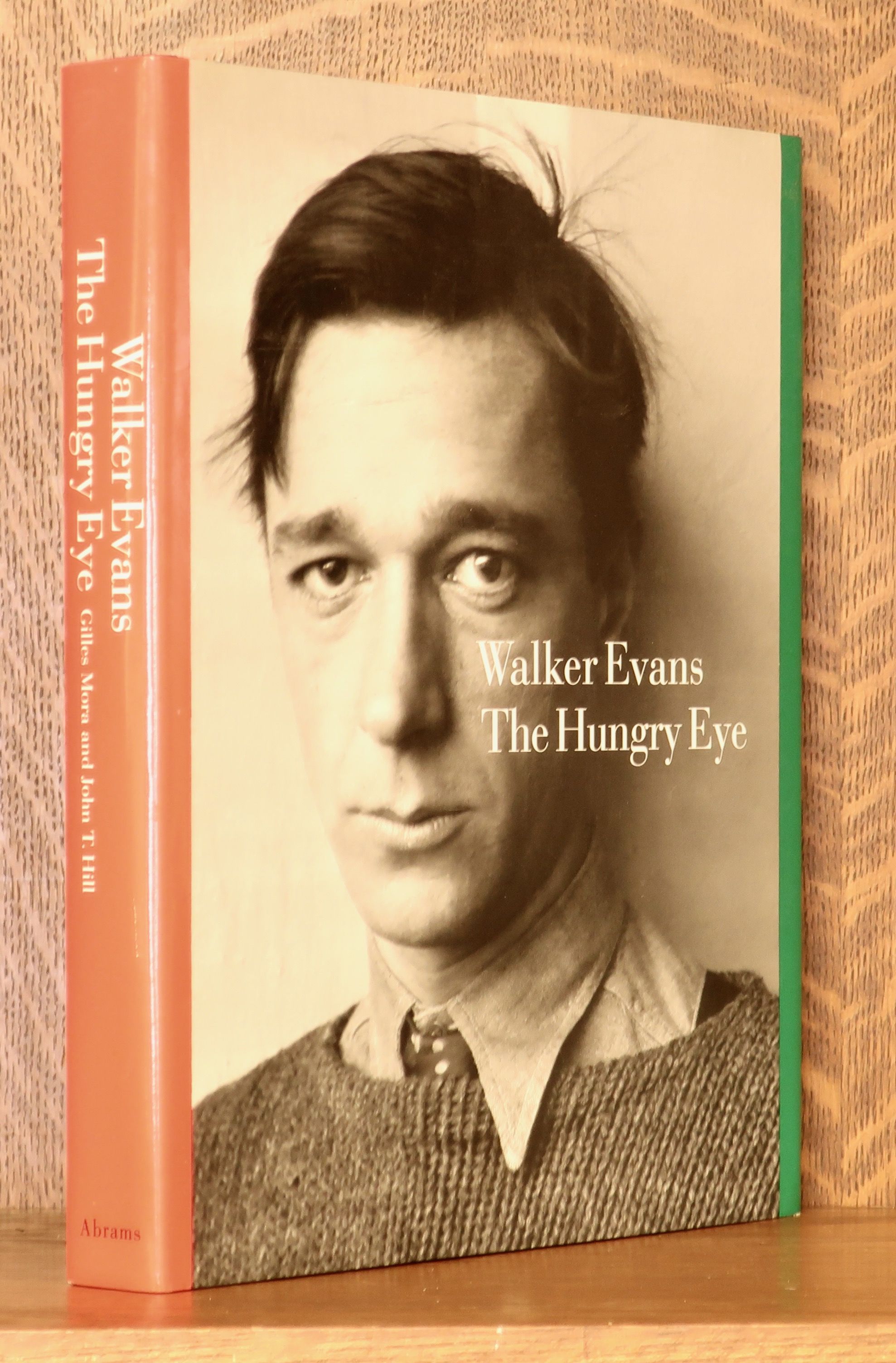 WALKER EVANS THE HUNGRY EYE by Gilles Mora et al | Hardcover 