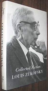 Collected Fiction by Zukofsky, Louis - 1990