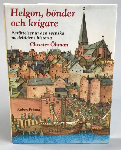 Helgon, bönder och krigare. Berättelser ur den…