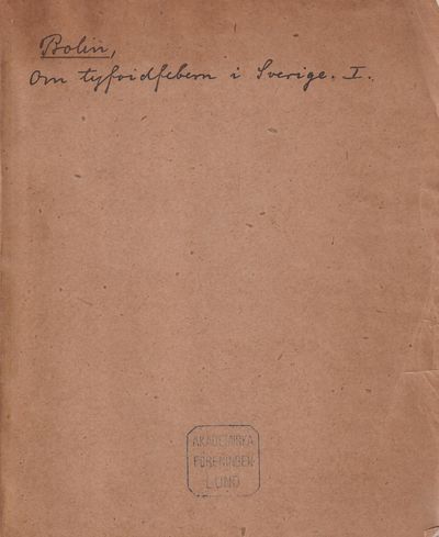 Om tyfoidfebern i Sverige. I. Historia, geografi…