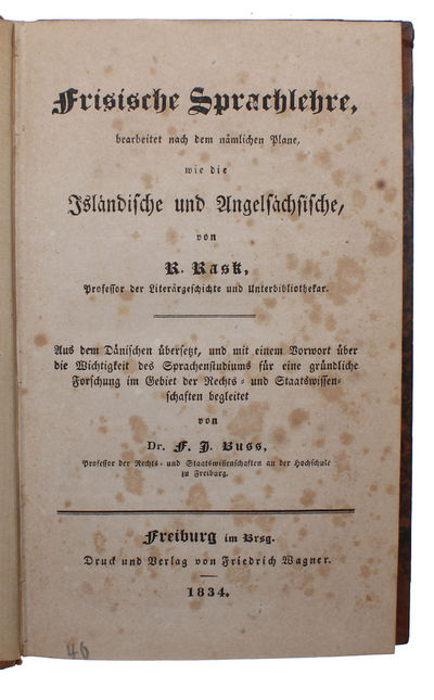 Frisische Sprachlehre, bearbeitet nach dem nämlichen Plane, wie die Isländische und Angelsächsische. Aus dem Dänischen übersetzt, und mit einem Vorwort über die Wichtigkeit des Sprachstudiums für eine gründliche Forschung im Gebiet der Rechts- und Sta... (photo 2)