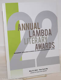 The Lambda Literary Awards: recognizing excellence in lesbian, gay, bisexual + transgender writing; #22, May 27, 2010, School of Visual Arts, NYC
