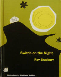 Switch on the Night by Bradbury, Ray - 1962