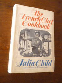 The French Chef Cookbook by Child, Julia - 1973