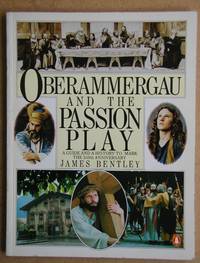 image of Oberammergau and the Passion Play. A Guide and a History to Mark the 350th Anniversary.