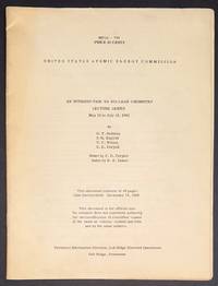 An introduction to nuclear chemistry lecture series, May 19 to July 16, 1942