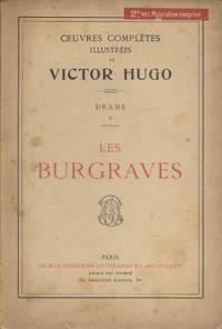 Les Burgraves. Oeuvres complètes illustrées de Victor Hugo. Drame X. Vers 1910.