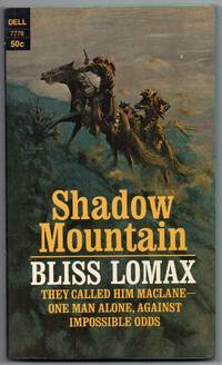 1968 Vintage Western Shadow Mountain by Bliss Lomax 1st Nice Cover Art by Bliss Lomax - 1968