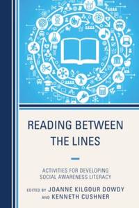 Reading Between the Lines : Activities for Developing Social Awareness Literacy