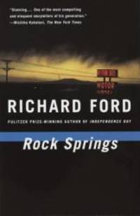 Rock Springs by Richard Ford - 1988-08-08