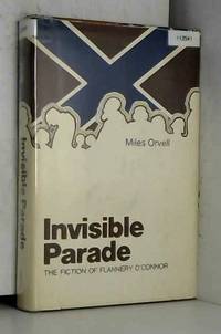 Invisible Parade: Fiction of Flannery O'Connor