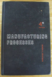 Manufacturing Processes by Begeman, Myron L by Begeman, Myron L