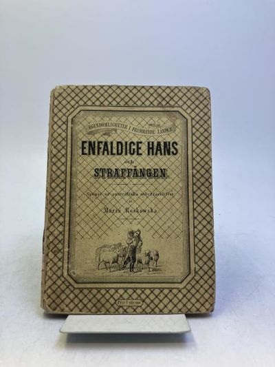 Enfaldige Hans och straffången. En skildring ur…