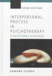 Interpersonal Process in Psychotherapy: A Relational Approach by Edward Teyber - 1996-04-09