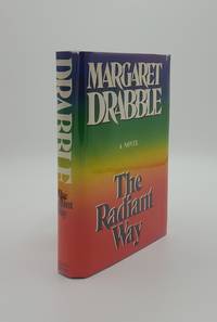 THE RADIANT WAY A Novel by DRABBLE Margaret