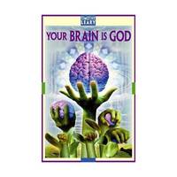 Your Brain Is God