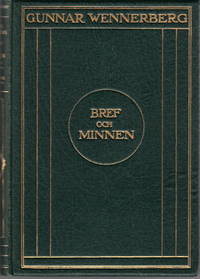 Gunnar Wennerberg. Bref och minnen. Samlade och sammanbundna. 1-3.