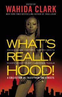 What's Really Hood! : A Collection of Tales from the Streets