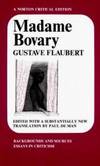 Madame Bovary: Backgrounds and Sources Essays in Criticism (Norton Critical Editions) by Gustave Flaubert - 2009-05-07