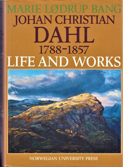 Johan Christian Dahl. 1788-1857. Life and Works.…