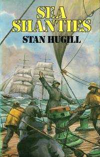 Sea Shanties by Stan Hugill - 1980