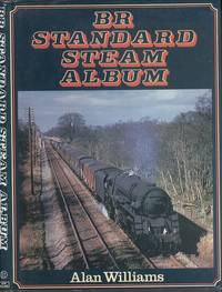 BR Standard Steam Album by Williams, Alan - 1980