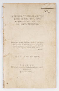 A Letter to His Grace the Duke of Grafton, First Commissioner of His.