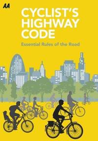Cyclists Highway Code: Essential Rules of the Road