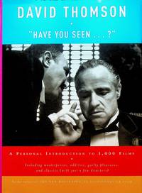 Have You Seen...? : a Personal Introduction to 1, 000 Films