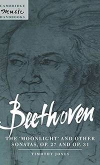 Beethoven: The 'Moonlight' and Other Sonatas, Op. 27 and Op. 31